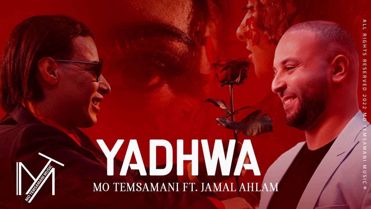 MO TEMSAMANI FT. JAMAL AHLAM — YADHWA | ياضوا