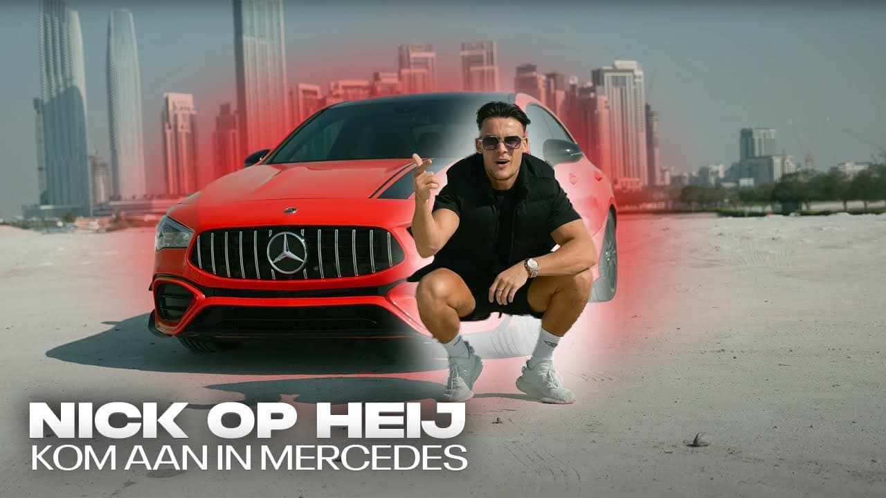Nick Op Heij — KOM AAN IN MERCEDES